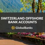 Offshore Bank Account Switzerland