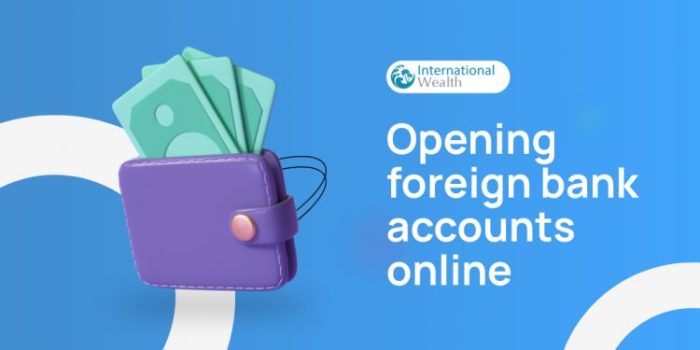 Open Foreign Bank Account