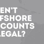 Offshore Accounts Illegal