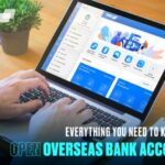 Opening An Overseas Bank Account